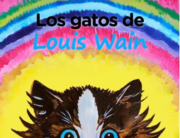 Los gatos de Louis Wain