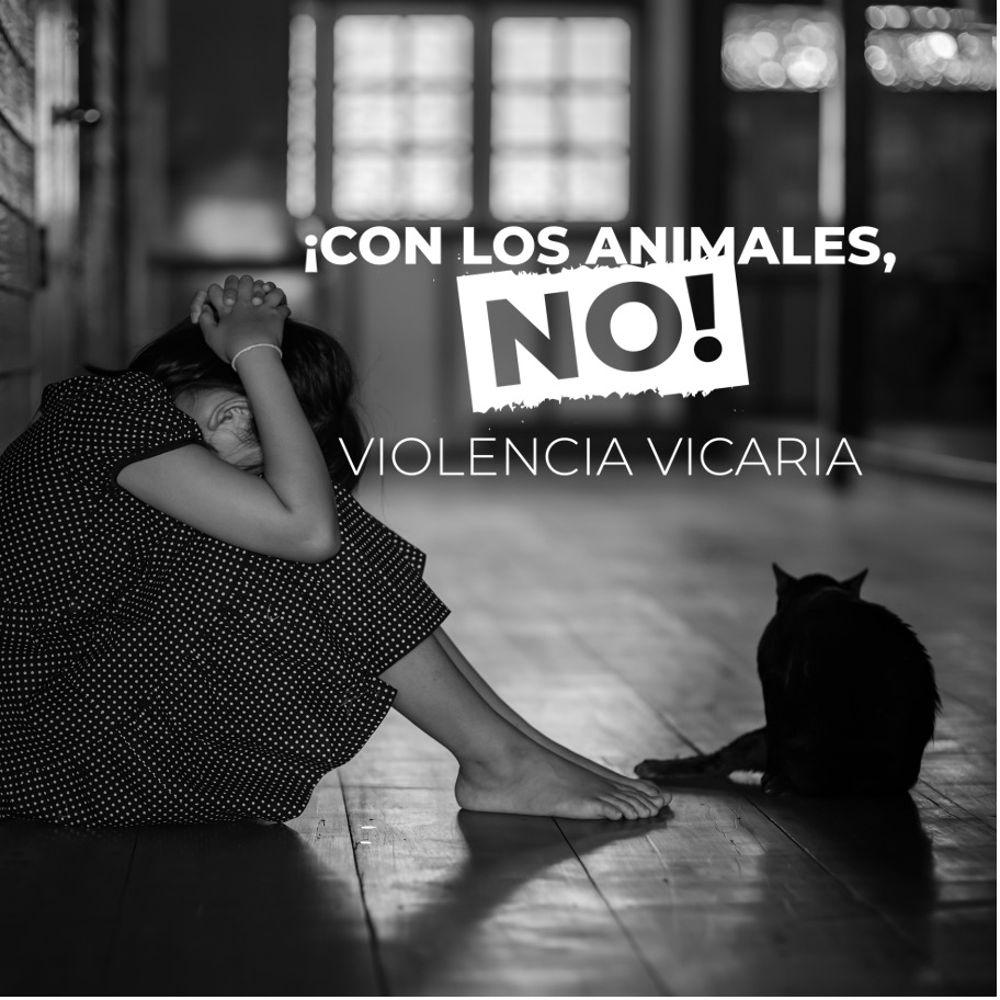 ¡Con los animales, NO!: Violencia vicaria
